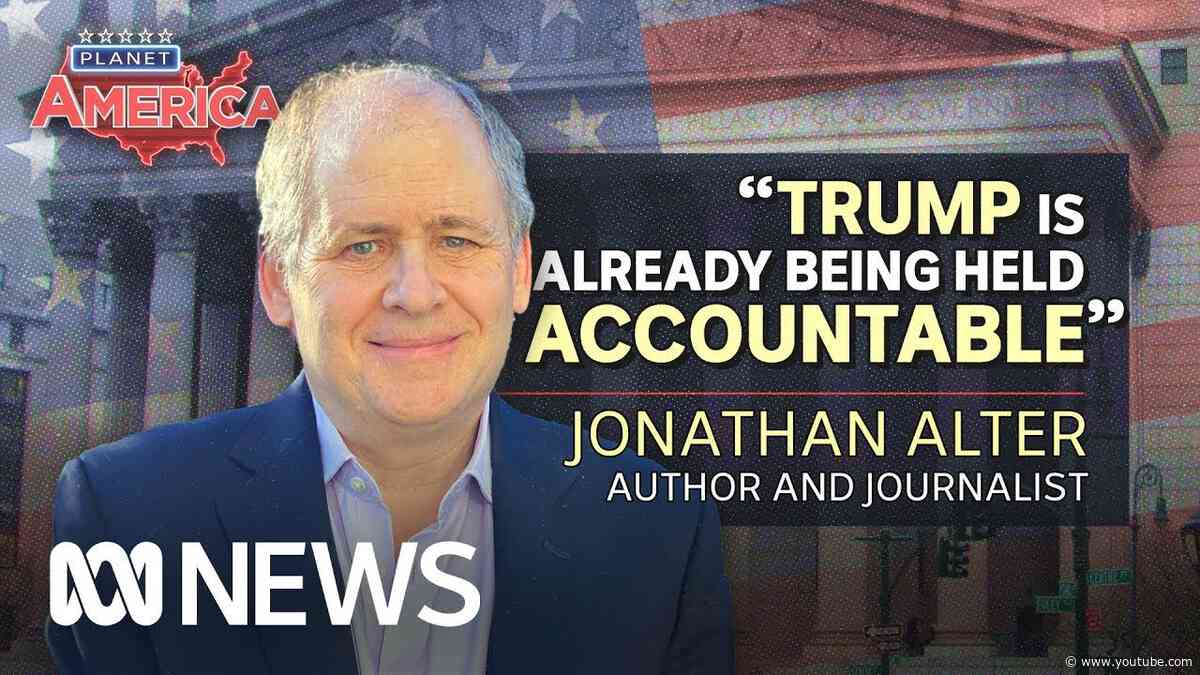Donald Trump’s NY hush-money trial with journalist Jonathan Alter | Planet America