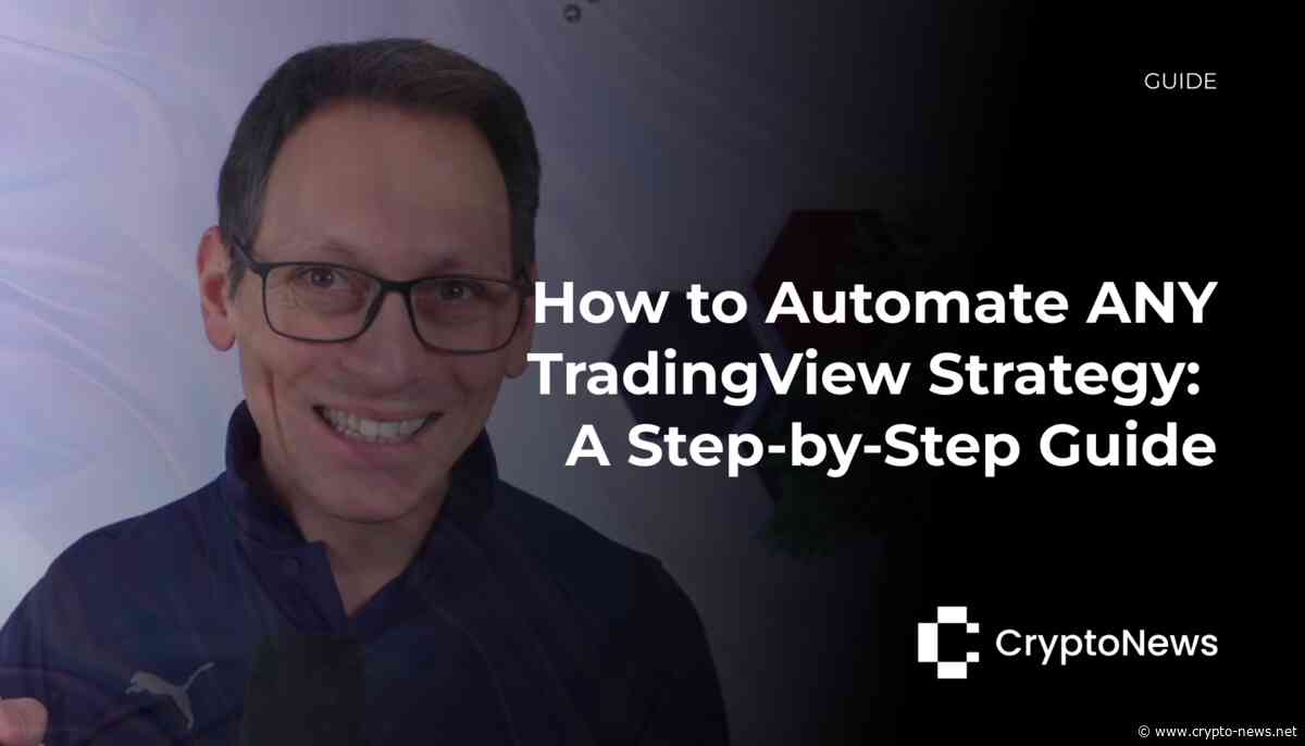 How to Automate ANY TradingView Strategy: A Step-by-Step Guide