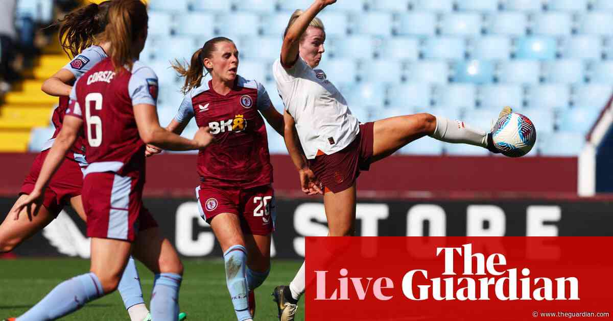 Aston Villa 1-2 Manchester City: Women’s Super League final day – live reaction