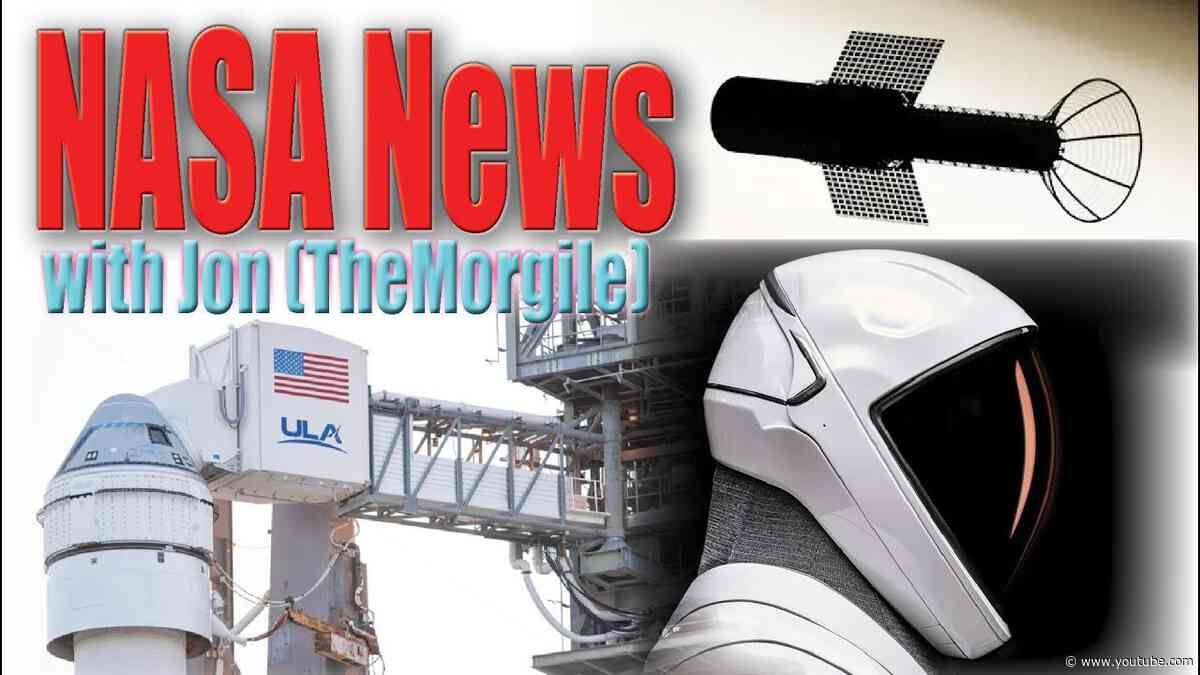 NASA NEWS w/ Jon TheMorgile ~ 5-17-2024