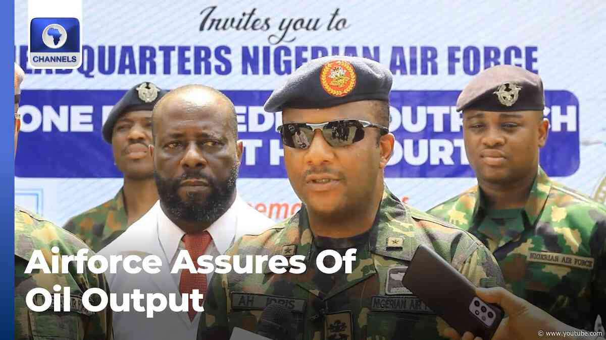 Airforce Assures Of Oil Output Improvement In Rivers State
