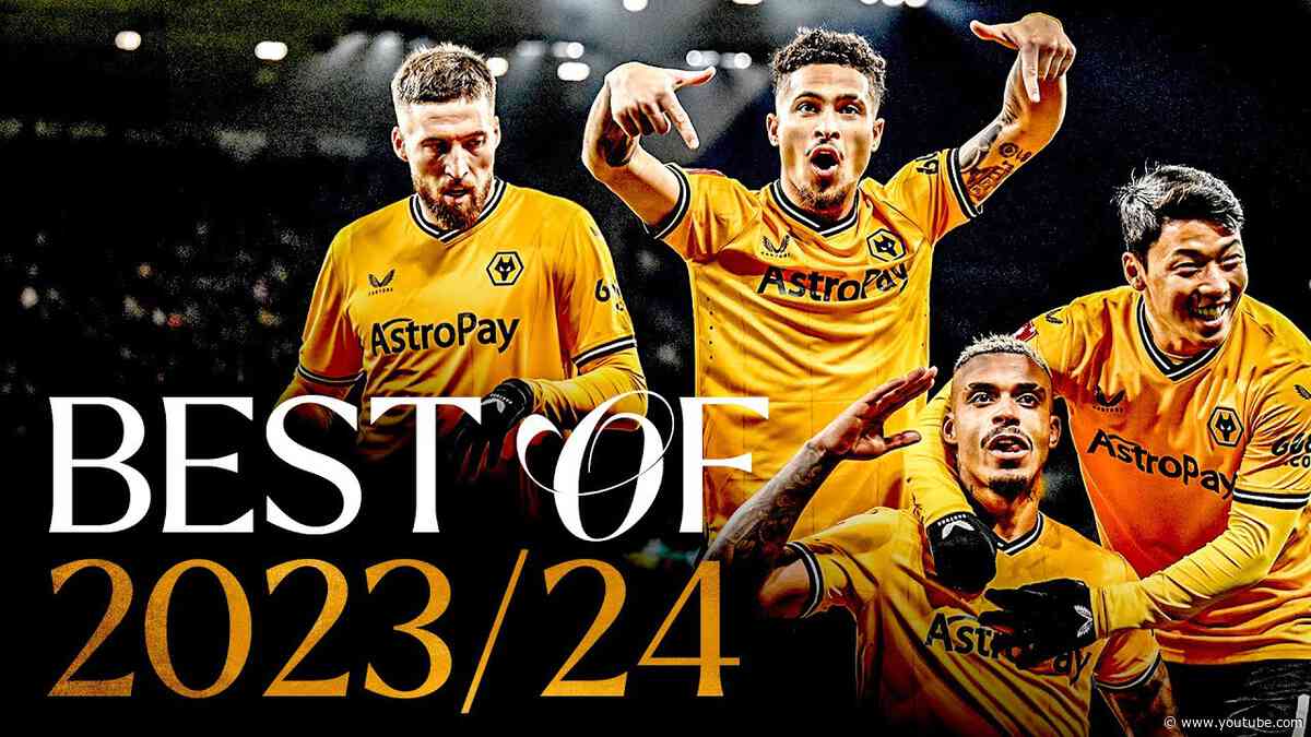 The best of Wolves' 2023/24