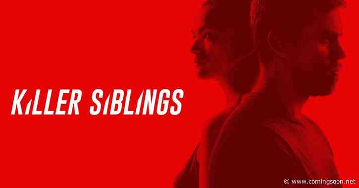 Killer Siblings (2019) Season 3 Streaming: Watch & Stream Online via Peacock