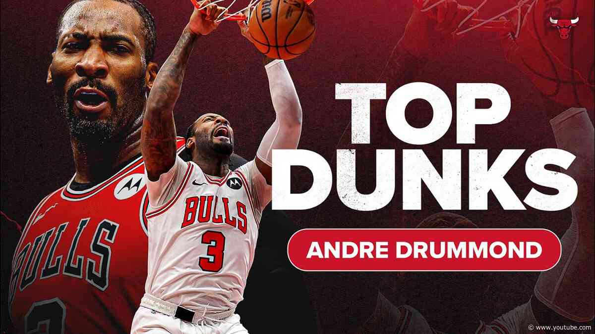 Throw it DOWN big fella 😤 | Andre Drummond's Top 10 Dunks of the 2023-24 Season | Chicago Bulls