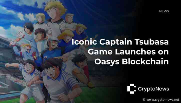 Iconic Captain Tsubasa Game Launches on Oasys Blockchain