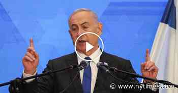 Israeli Leaders Denounce Prosecutor Seeking Warrant on Netanyahu