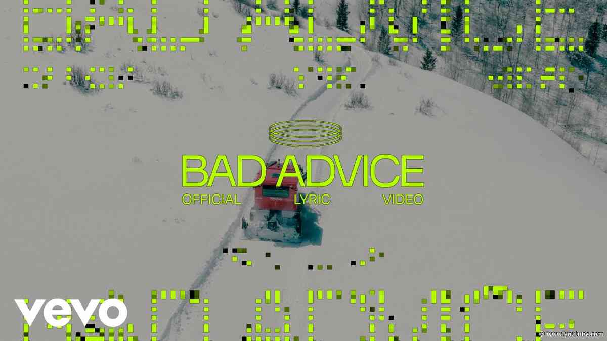 The Chainsmokers, ELIO - Bad Advice (Official Lyric Video)