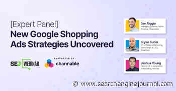 [Expert Panel] New Google Shopping Ads Strategies Uncovered via @sejournal, @lorenbaker