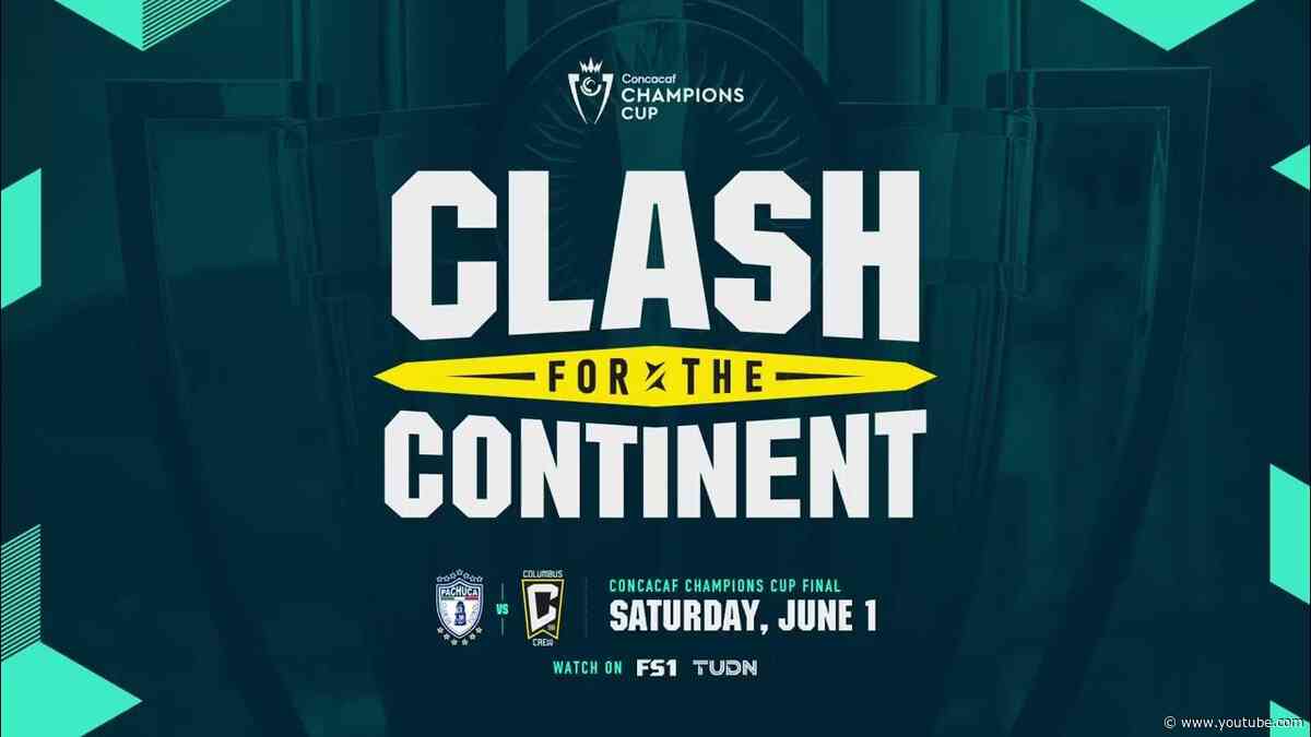 The Clash For The Continent | Concacaf Champions Cup Final