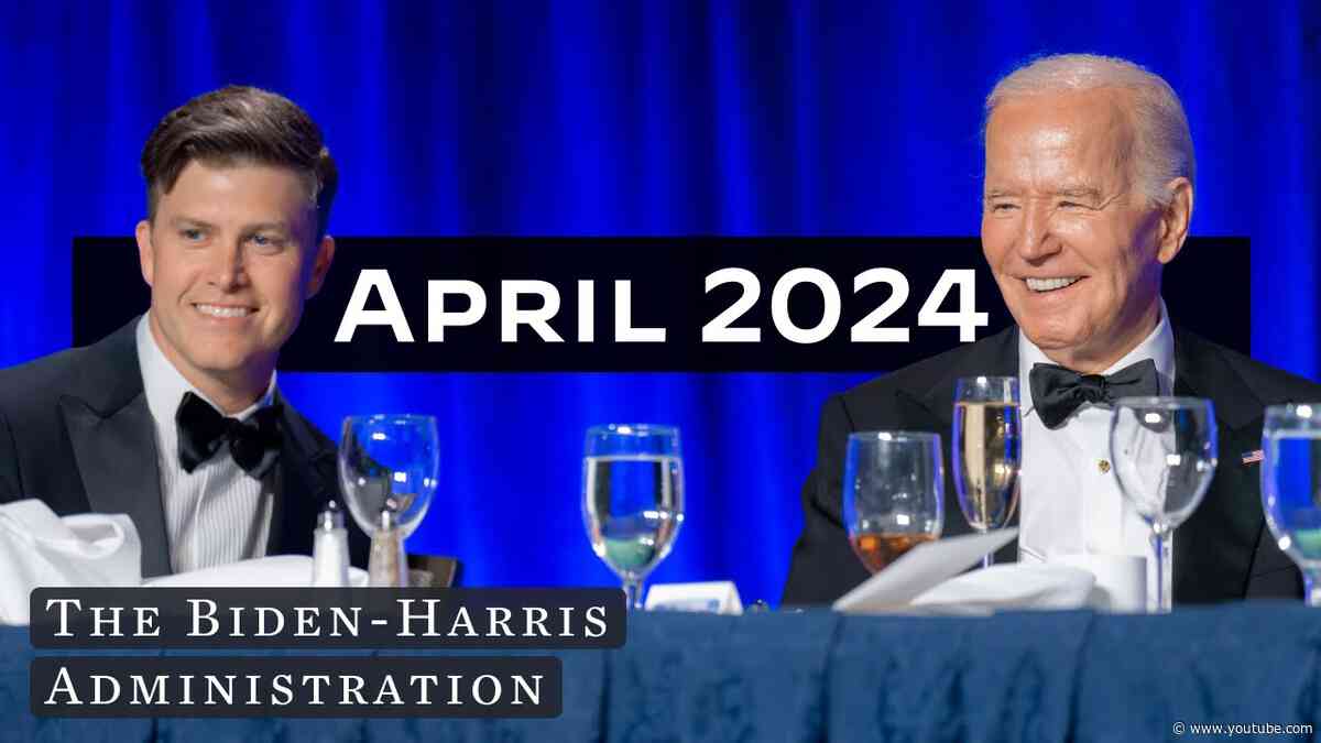 A look back at April 2024 at the Biden-Harris White House.