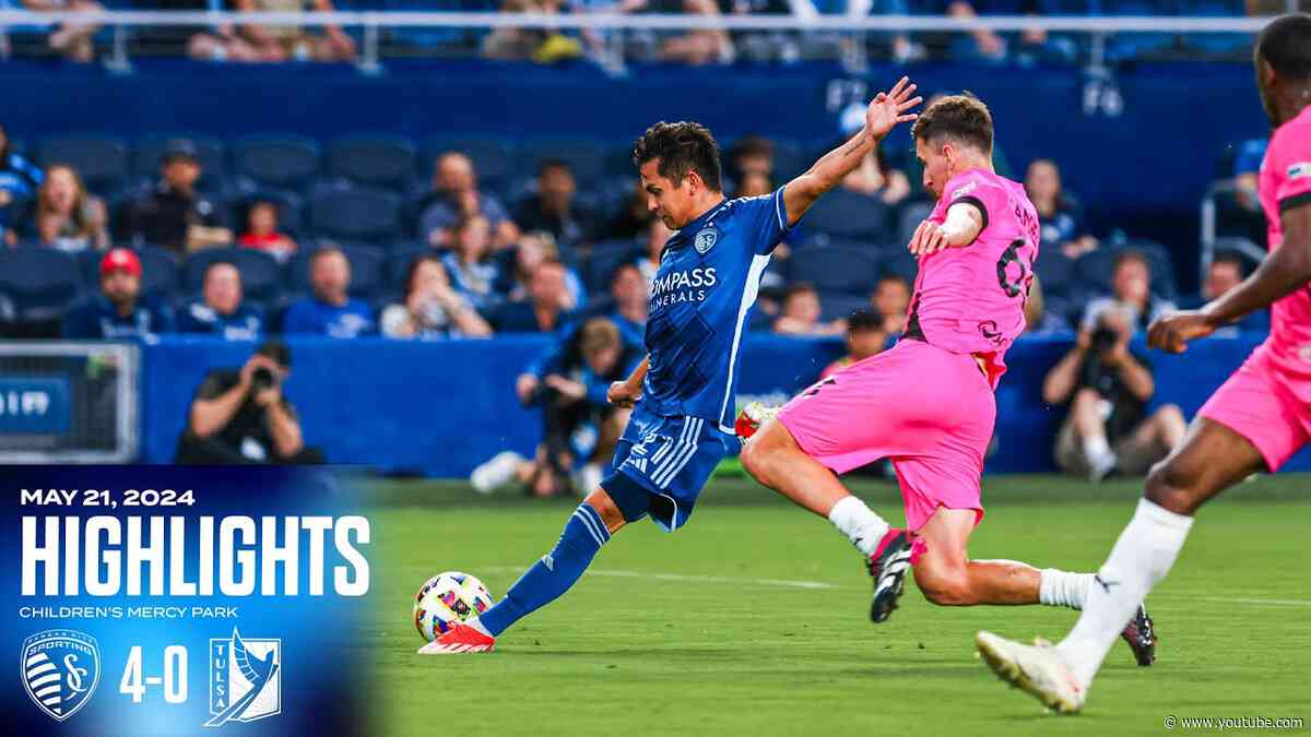 HIGHLIGHTS: Sporting KC 4 - 0 FC Tulsa | U.S. Open Cup Round of 16