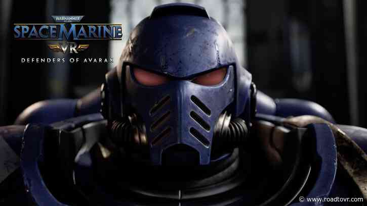 ‘Warhammer 40K: Space Marine VR’ Experience Revealed with New Teaser, Coming to VR Attractions This Year
