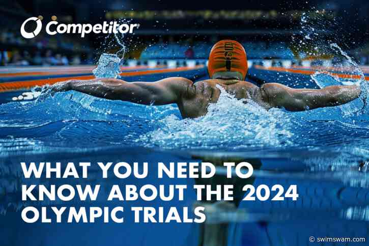 What You Need to Know About the 2024 Olympic Trials