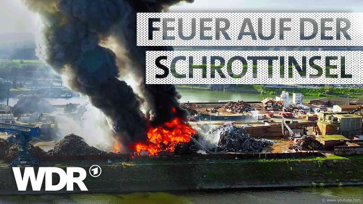 Hunderte Tonnen Schrott in Vollbrand: Großeinsatz im Hafen | S08/E02 | Feuer & Flamme | WDR