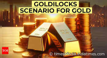 Goldilocks scenario for gold! Why it’s the right time to buy gold