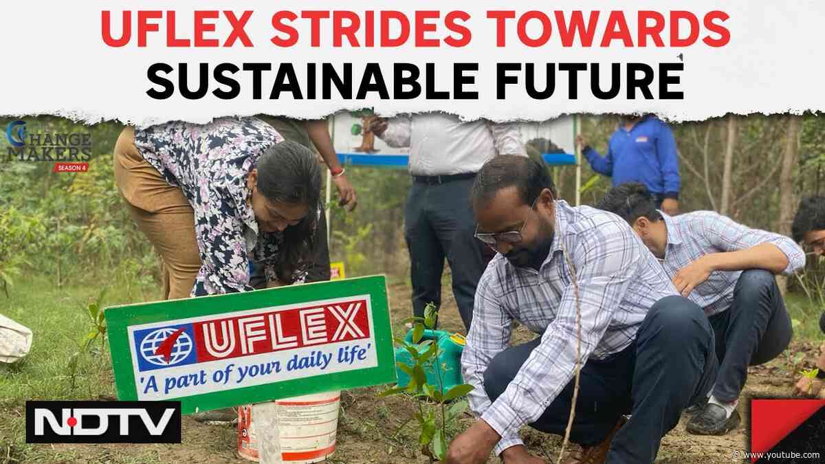 Sustainable Living | UFLEX Strides Towards Sustainable Future