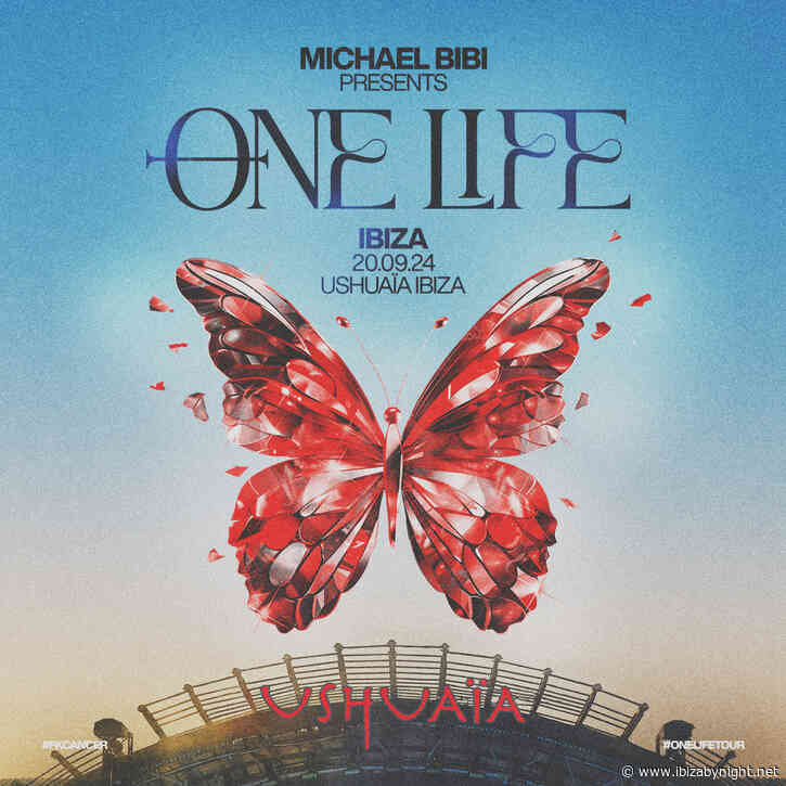 Michael Bibi’s ONE LIFE Tour coming to Ushuaïa Ibiza!