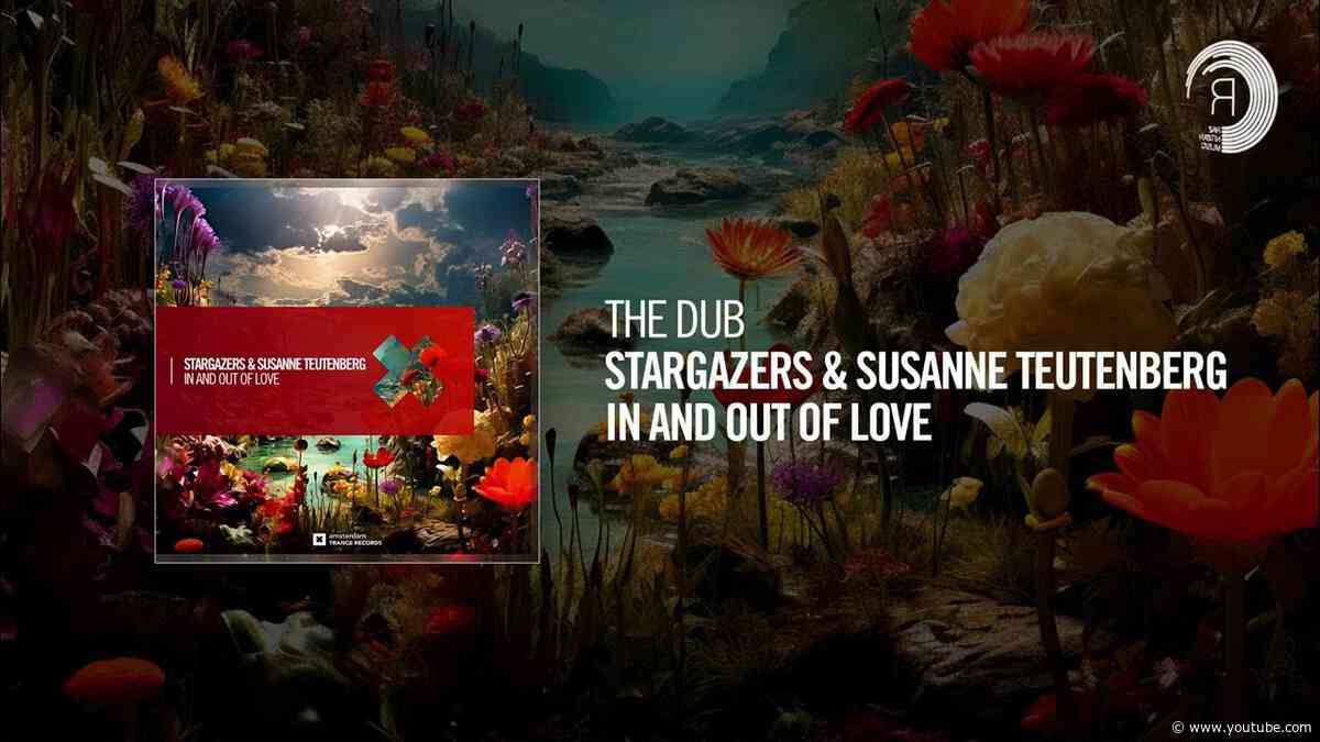 The Dub: Stargazers & Susanne Teutenberg - In And Out Of Love