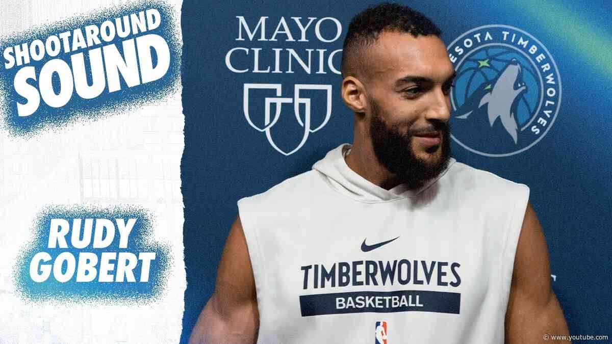 “We Believe In Who We Are As A Team.” | Rudy Gobert Shootaround Sound | 05.24.24
