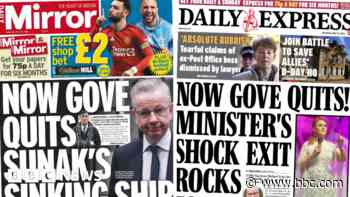 The Papers: Gove quits 'sinking ship' and 'shock exit rocks Tories'