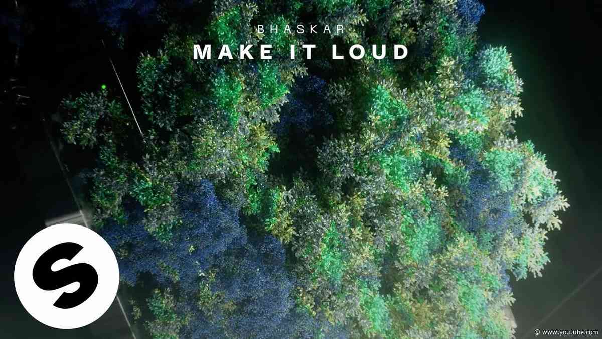 Bhaskar - Make It Loud (Official Audio)