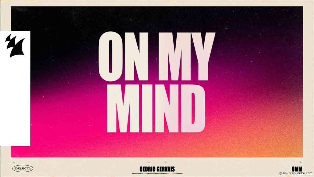 Cedric Gervais - On My Mind (Official Visualizer)