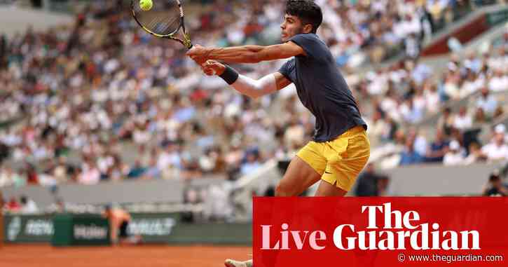French Open 2024: Osaka and Alcaraz through on day one – live
