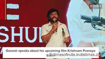 Ganesh speaks about his upcoming film Krishnam Pranaya Sakhi