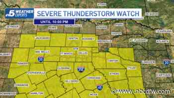 Severe Thunderstorm Watch for much of North Texas until 10 p.m.