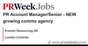 Premier Resourcing UK: PR Account Manager/Senior - NEW growing comms agency