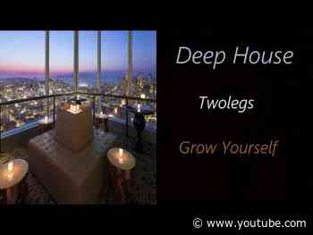 Twolegs - Grow Yourself | ♫ RE ♫