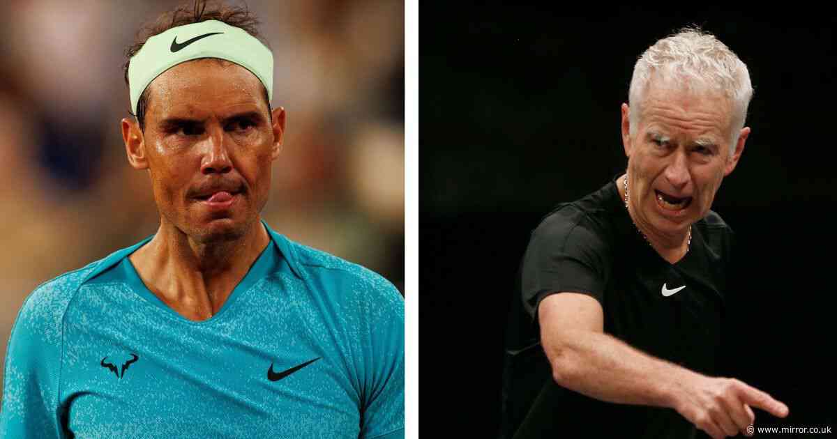Furious John McEnroe proved right over French Open treatment of Rafael Nadal