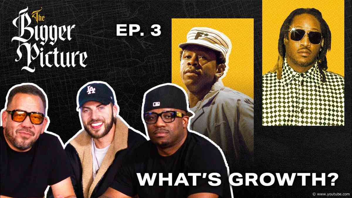 Tyler The Creator’s Run, Gunna In Elliott’s Top 5? Does Future Need Growth? The Bigger Picture Ep. 3