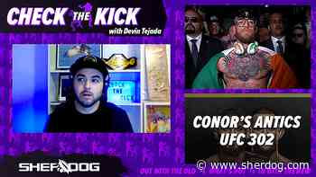 Check The Kick: Conor's Antics; UFC 302 Preview