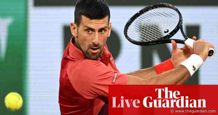 French Open 2024: Djokovic in action; Sabalenka, Zverev and Medvedev through – live