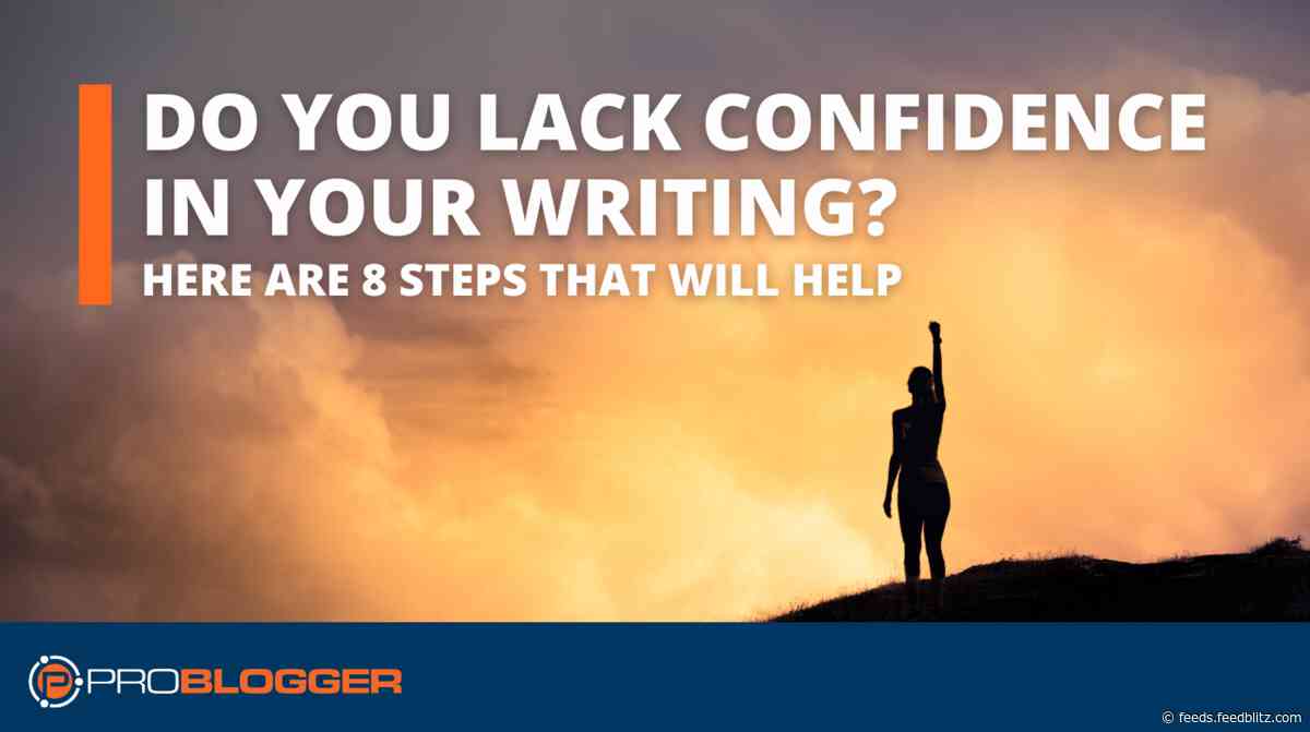 8 Steps to Become a More Confident Writer