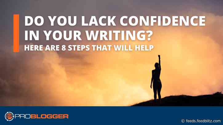 8 Steps to Become a More Confident Writer