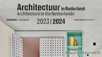 Jaarboek Architectuur in Nederland 2023 / 2024 gepresenteerd