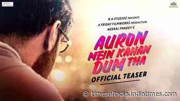 Auron Mein Kahan Dum Tha - Official Teaser