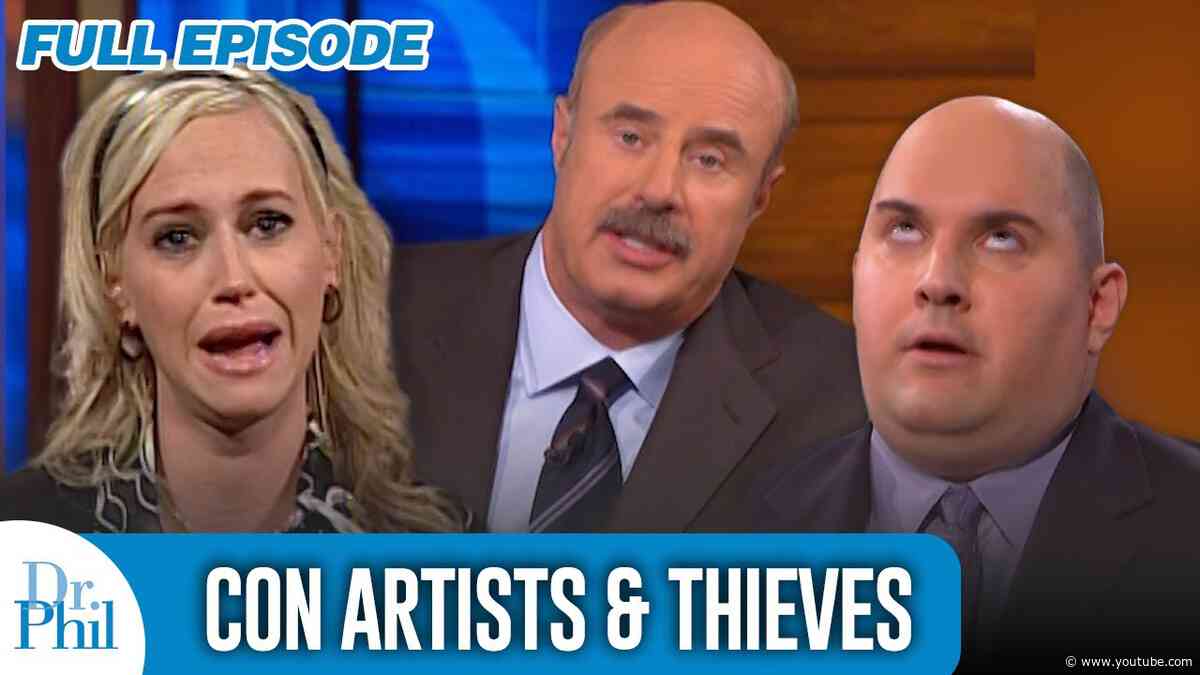Con Artists & Thieves | FULL EPISODE | Dr. Phil