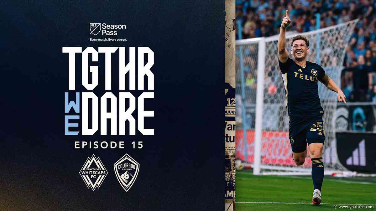 "Together, We Are Invincible" | Together We Dare: Episode 15 | MLS Season Pass on Apple TV