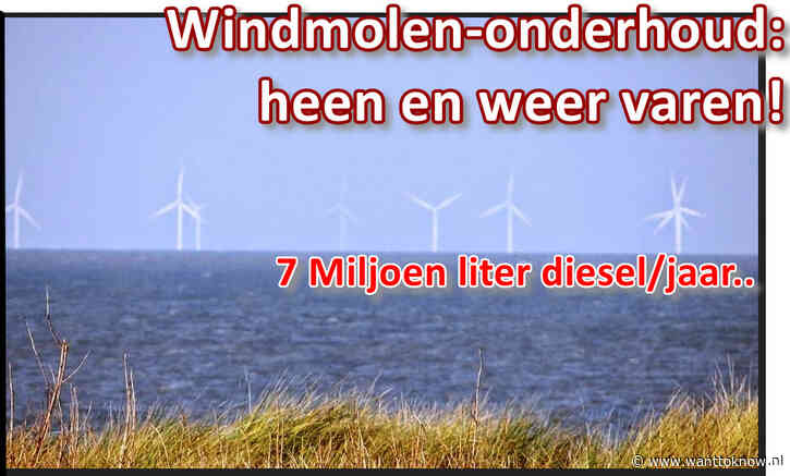 Onderhoud 1 windmolenpark: 7 miljoen diesel/jaar..!!