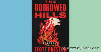 Book Review: ‘The Borrowed Hills,’ by Scott Preston