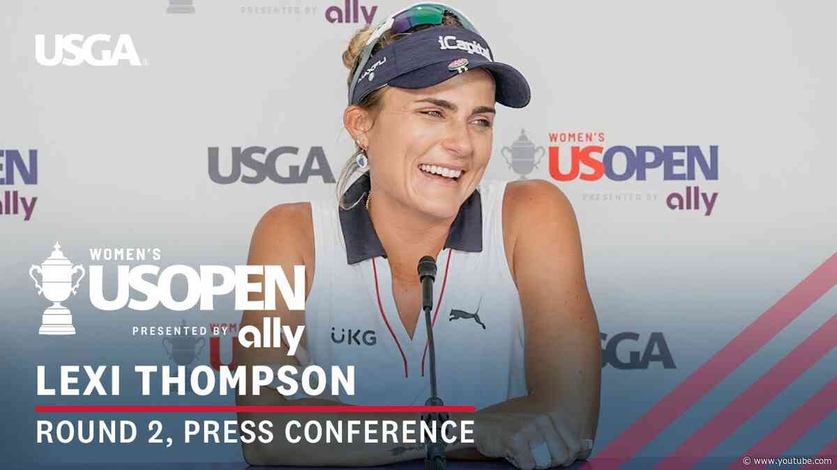 Lexi Thompson: 2024 U.S. Women's Open Presented by Ally Press Conference | Round 2