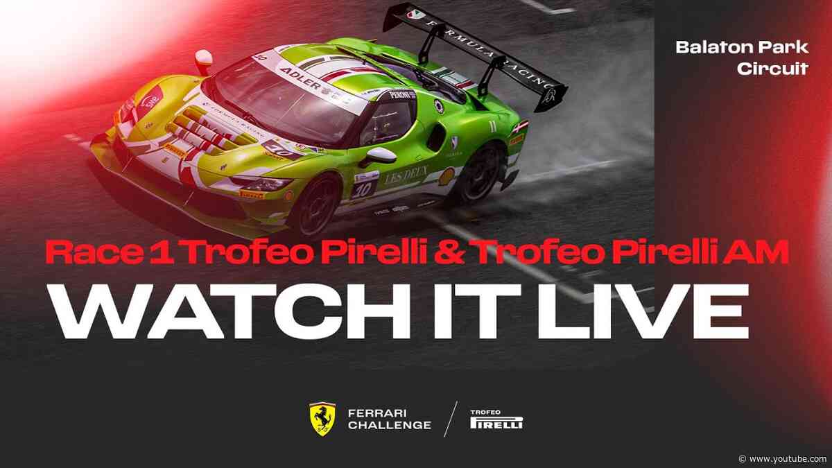 Ferrari Challenge Europe - Balaton, Race 1 - Trofeo Pirelli & Trofeo Pirelli AM