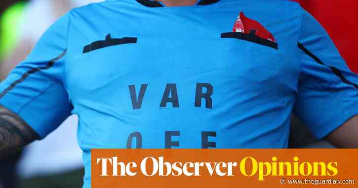 Bad vibes and VAR: waiting game leaves fans frustrated over marginal calls | Jonathan Wilson