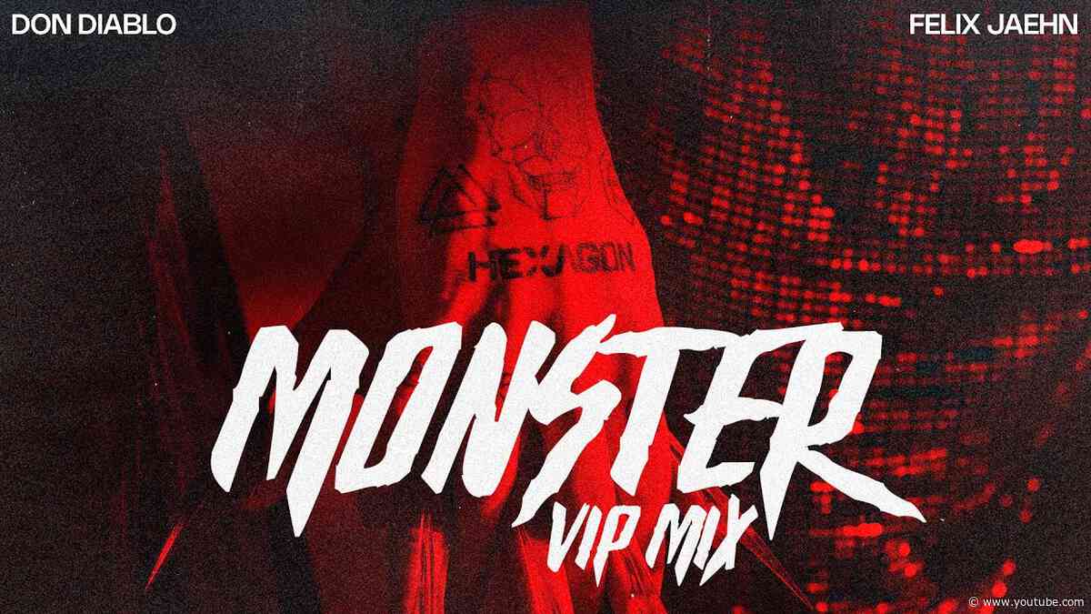 Don Diablo & Felix Jaehn - Monster (Don Diablo VIP Mix) | Official Visualizer