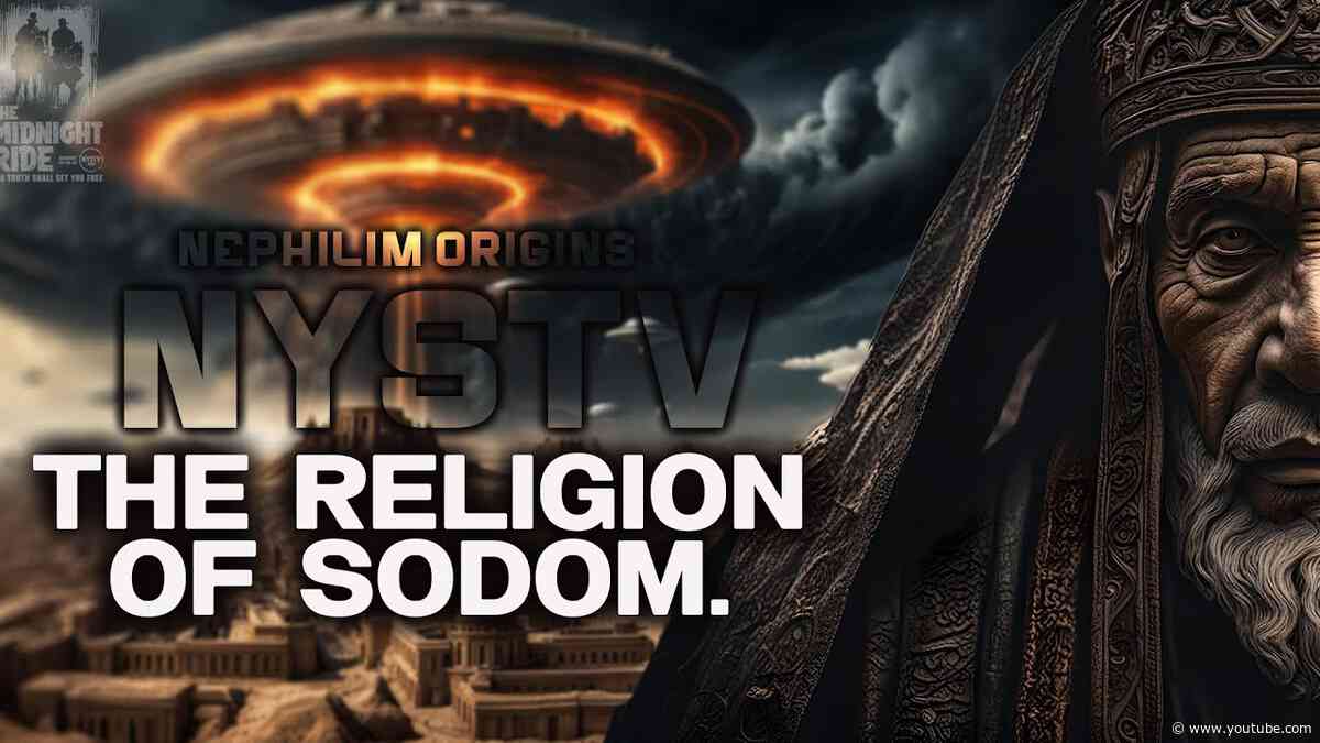The Nephilim Religion of Sodom That Forced God to Destroy It is Rising Again