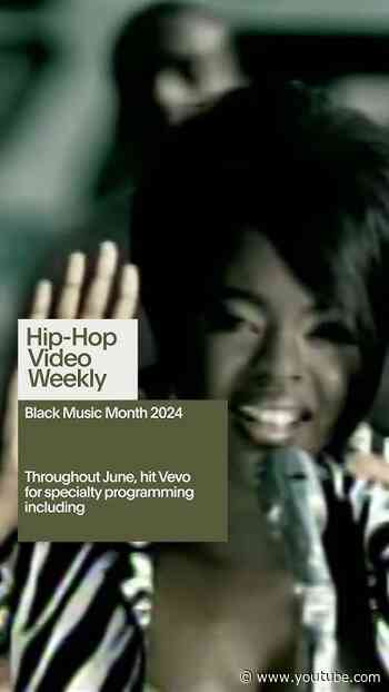 Vevo Celebrates #BlackMusicMonth | Hip-Hop Video Weekly