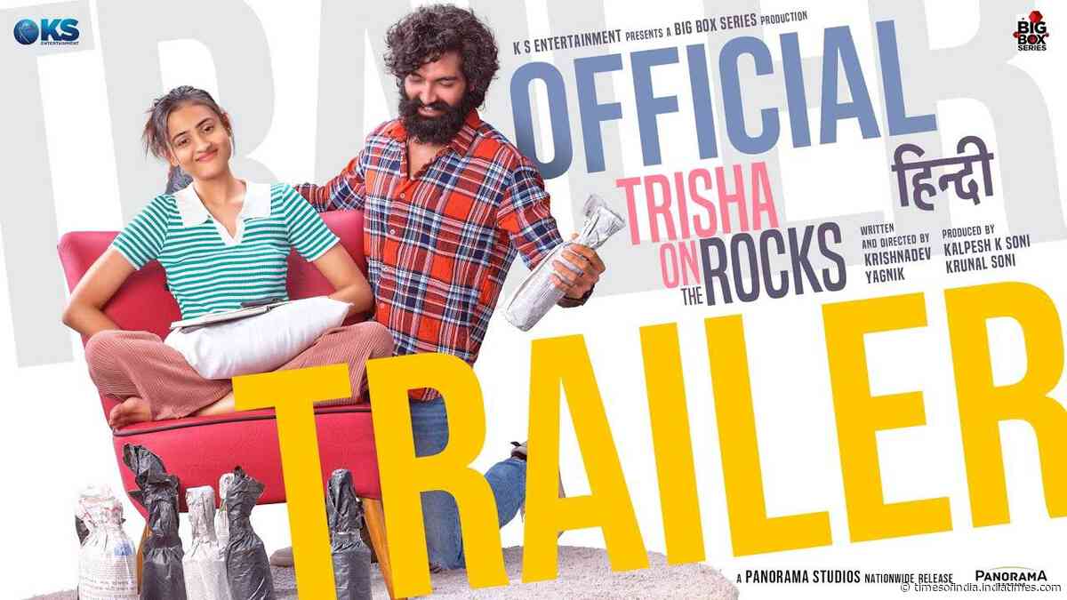 Trisha On The Rocks - Official Hindi Trailer